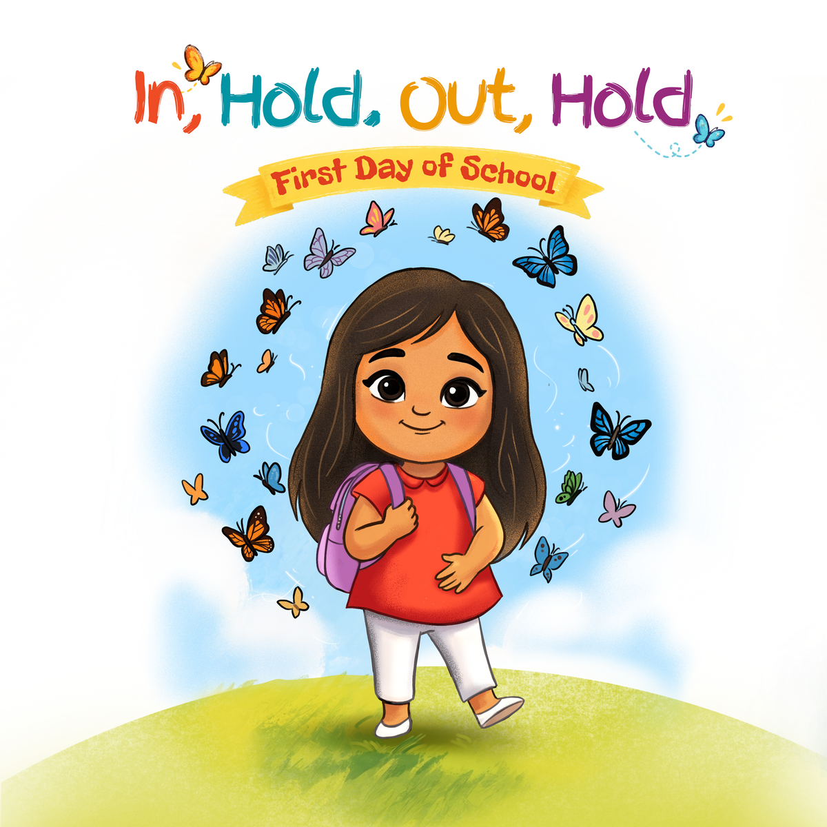 In, Hold. Out, Hold. First Day of School.